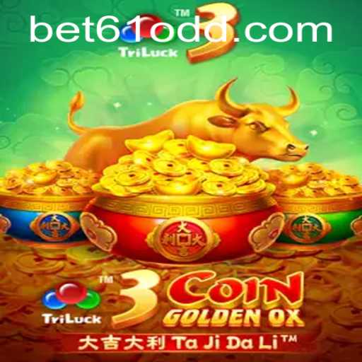 Discover the Exciting World of 3CoinGoldenOX and the Key to Using Bet61 PH Login